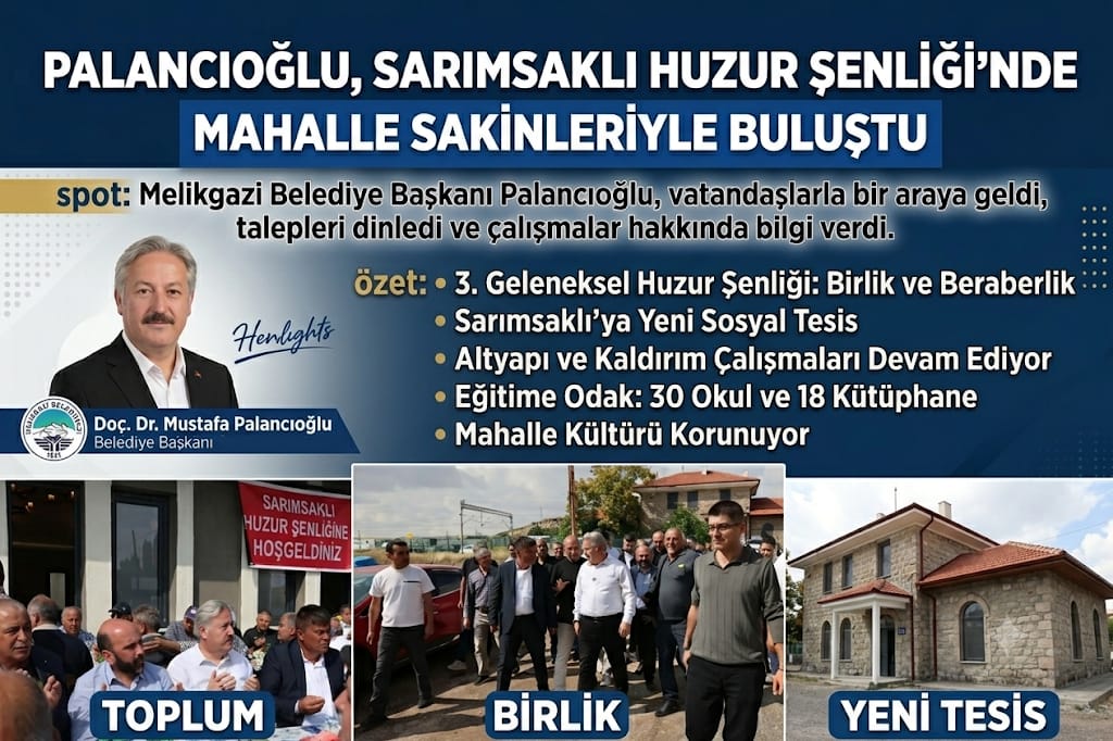 PALANCIOĞLU, SARIMSAKLI HUZUR ŞENLİĞİ’NDE MAHALLE SAKİNLERİYLE BULUŞTU