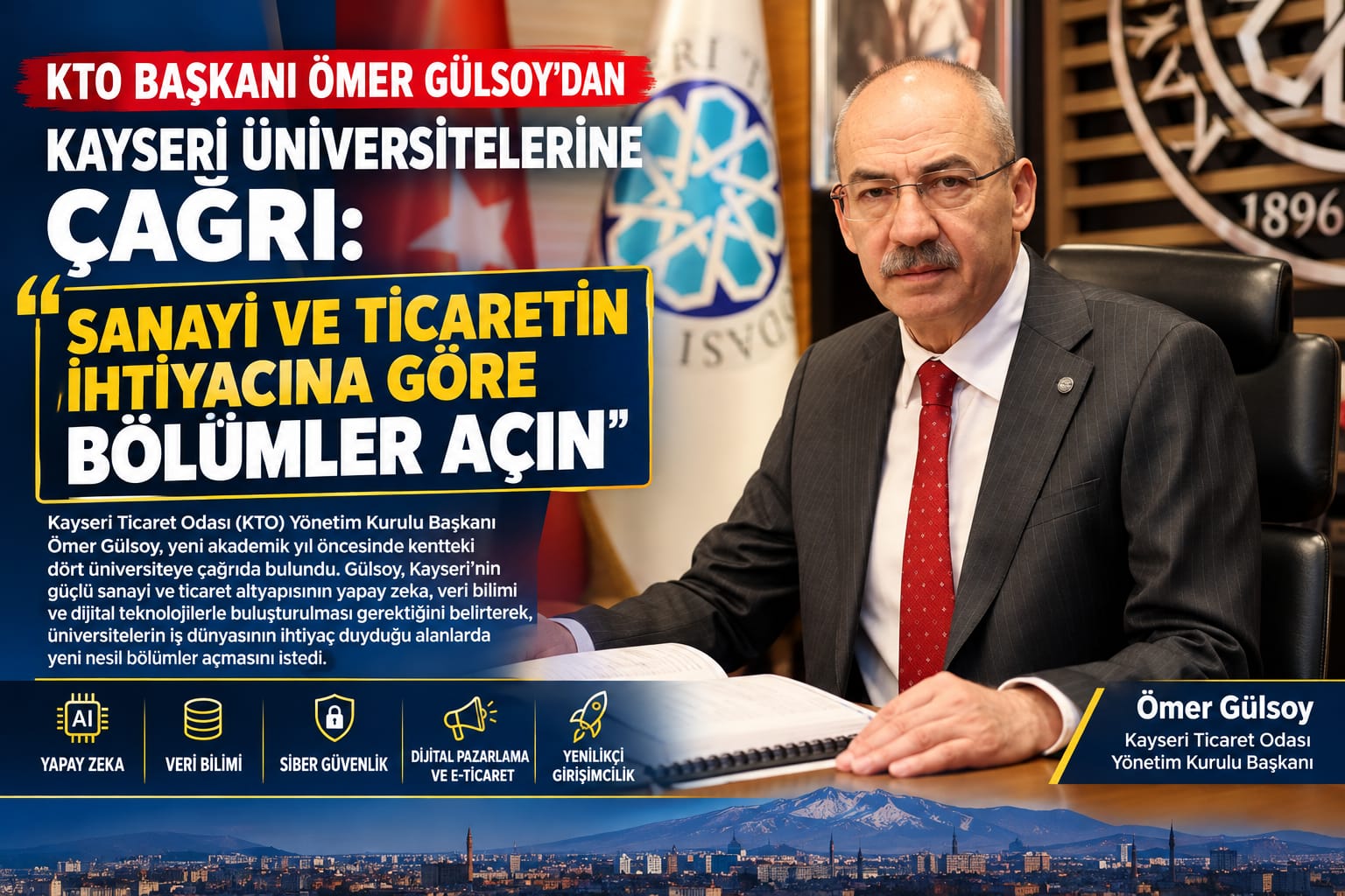 GÜLSOY’DAN KAYSERİ ÜNİVERSİTELERİNE ÇAĞRI: “SANAYİ VE TİCARETİN İHTİYACINA GÖRE BÖLÜMLER AÇIN”