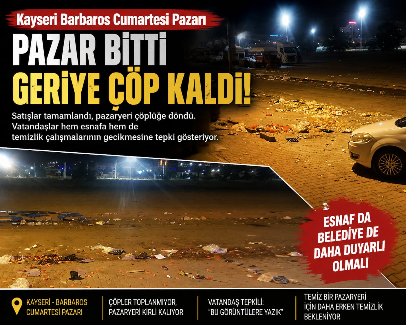 BARBAROS CUMARTESİ PAZARI’NDA ÇÖP MANZARASI