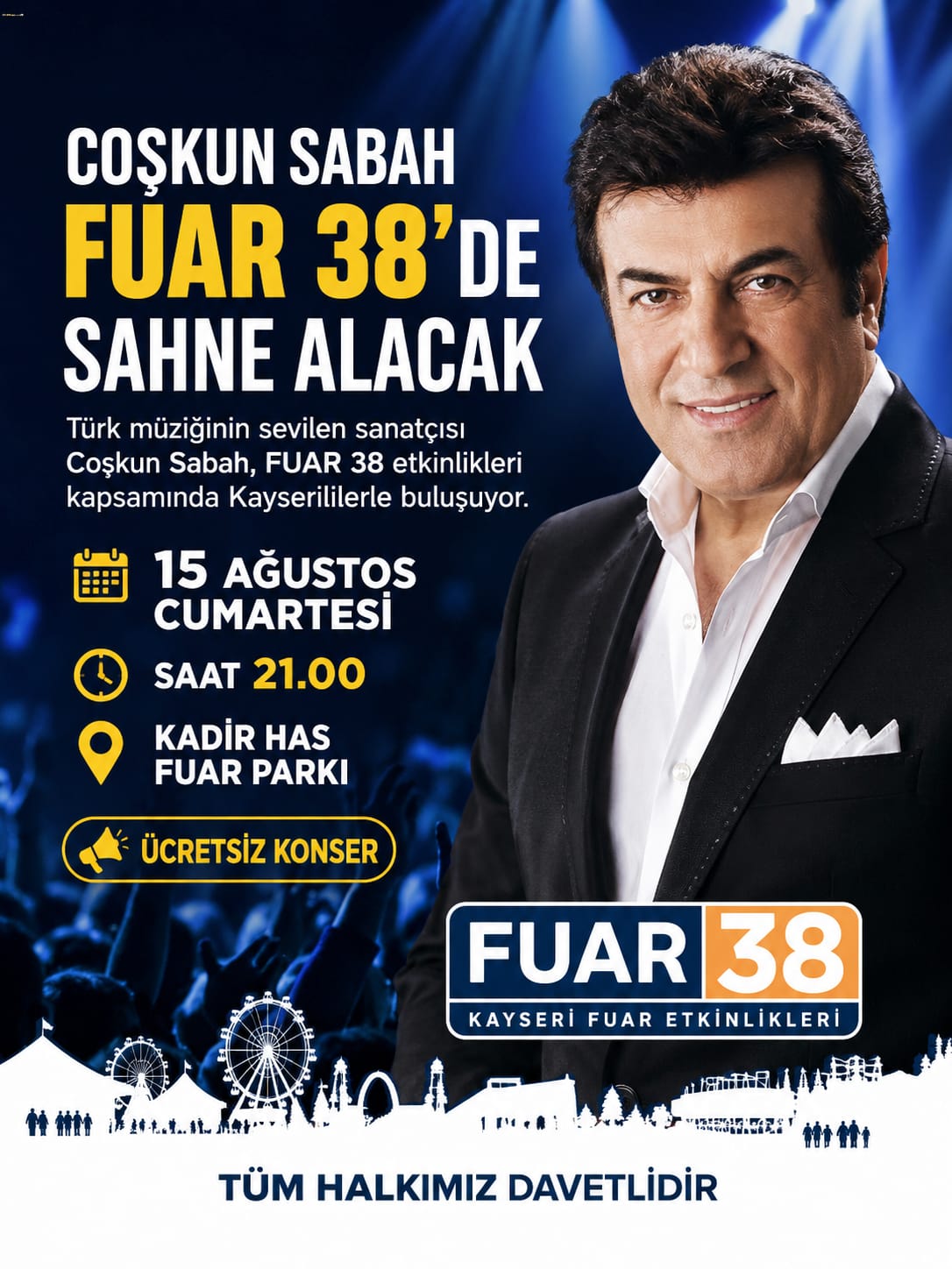 COŞKUN SABAH KAYSERİDE SAHNE ALACAK