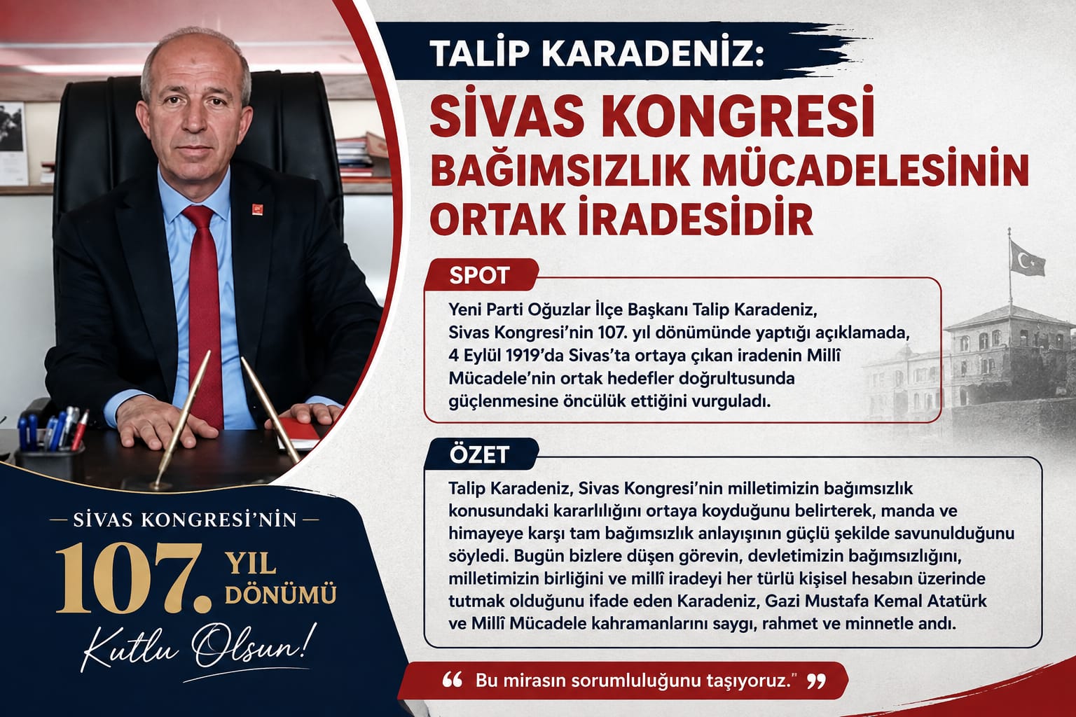 TALİP KARADENİZ: SİVAS KONGRESİ BAĞIMSIZLIK MÜCADELESİNİN ORTAK İRADESİDİR