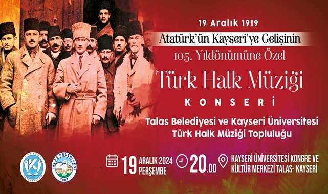 ATATÜRKÜN KAYSERİYE GELİŞ YIL DÖNÜMÜNE ÖZEL KONSER