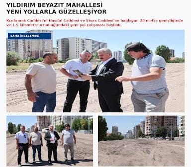 YILDIRIM BEYAZIT MAHALLESİ YENİ YOLLARLA DAHA DA GÜZELLEŞİYOR
