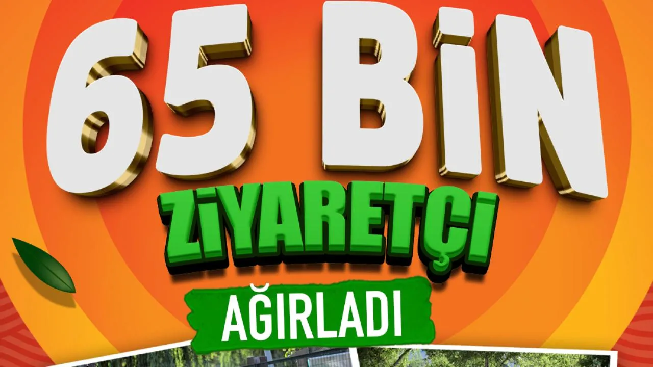 BAYRAMDA 65 BİN ZİYARETÇİ AĞIRLADI